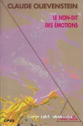 Le non-dit des émotions