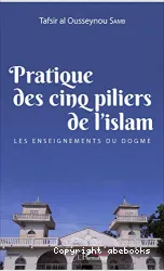 Pratique des cinq piliers de l'Islam