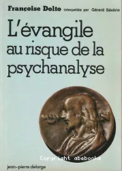 L'Evangile qu risque de la psychanalyse