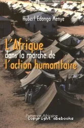 L'Afrique dans la marche de l'action humanitaire