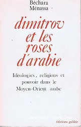 Dimitrov et les roses d'Arabie