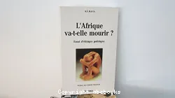 L'Afrique va-t-elle mourir?