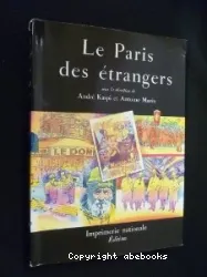 Le paris des étrangers depuis un siècle