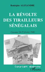 révolte des tirailleurs sénégalais (la)