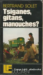 Tsiganes, gitans, manouches