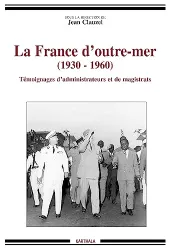 La France d'outre-mer (1930-1960)