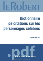 Dictionnaire de Citation sur les Personnes Célébres