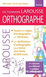 Dictionnaire Larousse d'orthographe