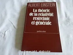 La Théorie de la relativité restreinte et générale