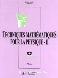 Techniques mathématiques pour la physique-II