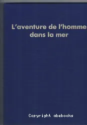 L'aventure de l'homme dans la mer