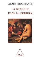 La biologie dans le boudoir