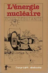 L'énergie nucléaire pour débutants