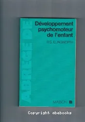 Abrégé du développement psychomoteur de l'enfant