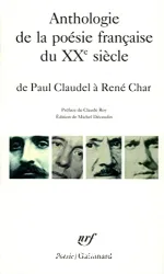 Anthologie de la poésie française du XX? siècle, de Paul Claudel à René Char