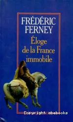 Eloge de la France immobile