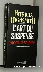 L'art du suspense - Mode d'emploi