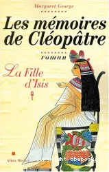 Les Mémoires de Cléopâtre - tome 1