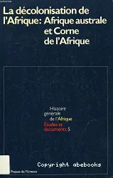 La décolonisation de l'Afrique: Afrique australe et Corne de l'Afrique