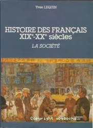 Histoire des français XIXe-XXe siècles