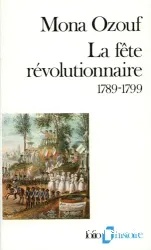 La fête révolutionnaire, 1789-1799