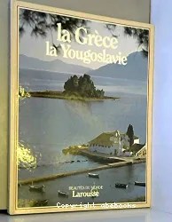 La Grèce, la Yougoslavie