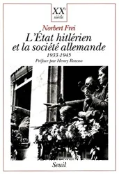 L'État hitlérien et la société allemande 1933-1945