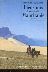 Pieds nus à travers la Mauritanie 1933-1934