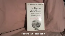 La Figure de la Terre du XVIIIe siècle à l'ère spatiale
