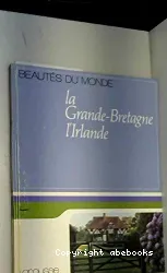 La Grande-Bretagne, l'Irlande