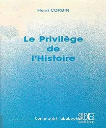 Le privilège de l'histoire