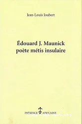Edouard J. Maunick, poète métis insulaire