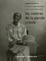 Les maîtres de la parole créole