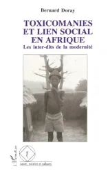 Toxicomanies et lien social en Afrique