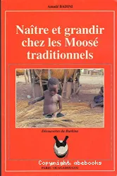 Naître et grandir chez les Moosé traditionnels