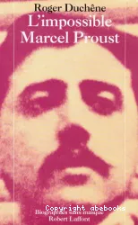 L'impossible Marcel Proust