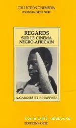 Regards sur le cinéma négro-africain