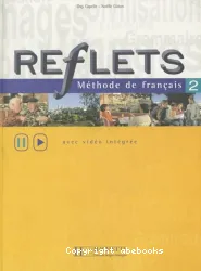 Reflets: méthode de français 2 (avec vidéo intégrée)