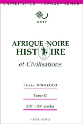 Afrique noire : histoire et civilisations