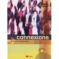 Connexions niveau 3 cahier d'exercices