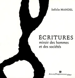 Ecritures Miroir des hommes et des sociétés