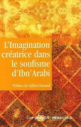 L'imagination créatrice dans le soufisme d'ibn arabi