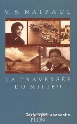 traversée du milieu aperçus de cinq sociétés, britanniques, françaises et hollandaises, aux indes occidentales et en amérique du sud(la)