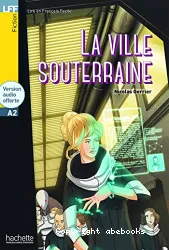 La ville souterraine