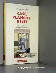 Case , planche, récit