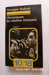 Chronique du cinéma français, 1939-1967