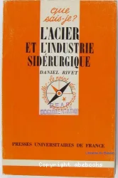 L'acier et l'industrie sidérurgique