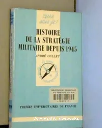 Histoire de la stratégie militaire depuis 1945