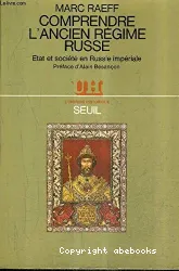 Comprendre l'Ancien Régime russe