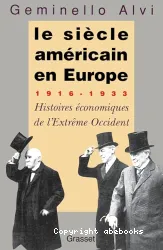 Le Siècle Américain en Europe, 1916-1933